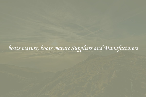 boots mature, boots mature Suppliers and Manufacturers