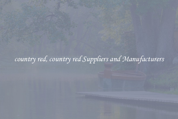 country red, country red Suppliers and Manufacturers