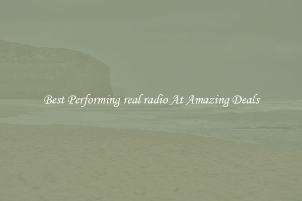 Best Performing real radio At Amazing Deals