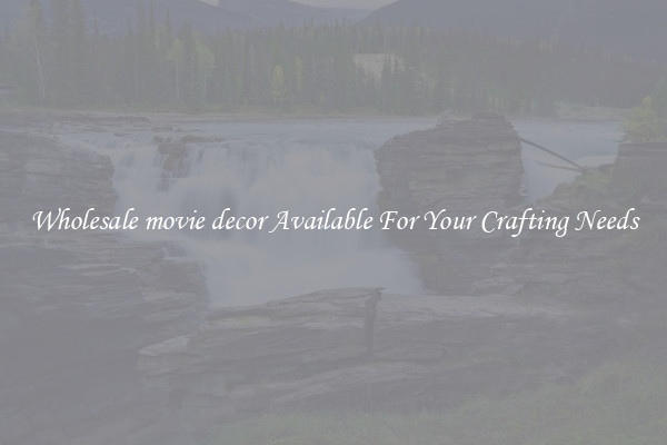 Wholesale movie decor Available For Your Crafting Needs