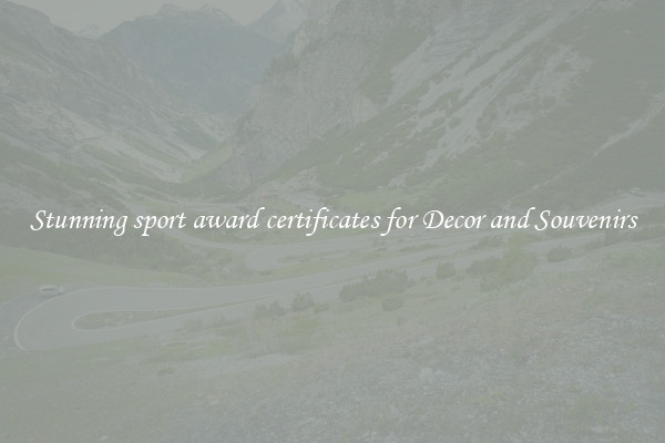 Stunning sport award certificates for Decor and Souvenirs
