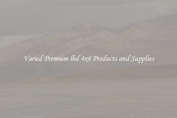 Varied Premium lhd 4x4 Products and Supplies