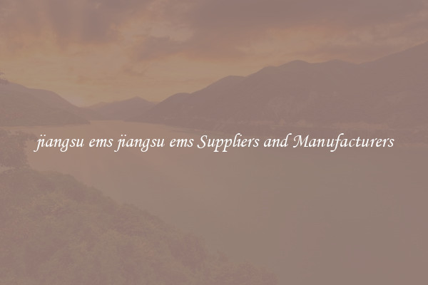 jiangsu ems jiangsu ems Suppliers and Manufacturers
