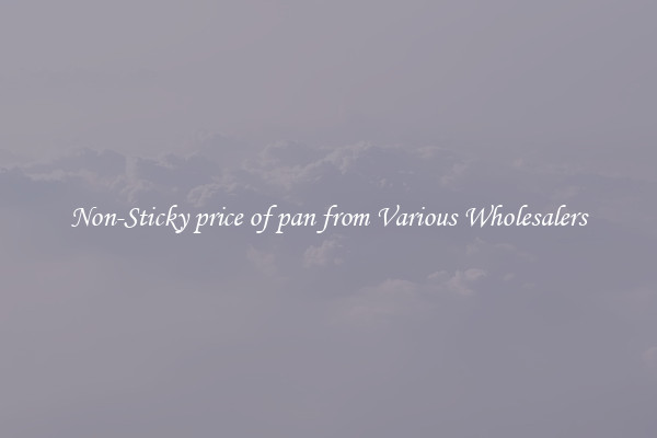 Non-Sticky price of pan from Various Wholesalers