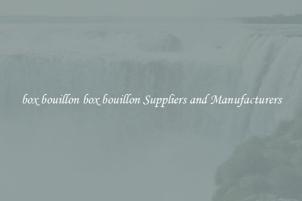 box bouillon box bouillon Suppliers and Manufacturers