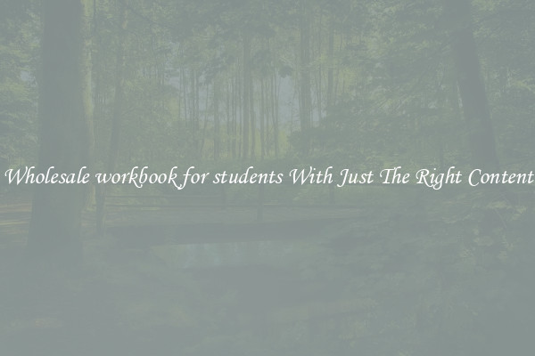 Wholesale workbook for students With Just The Right Content